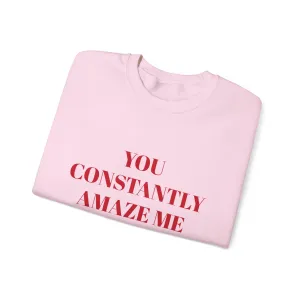 Amaze Me Sweatshirt