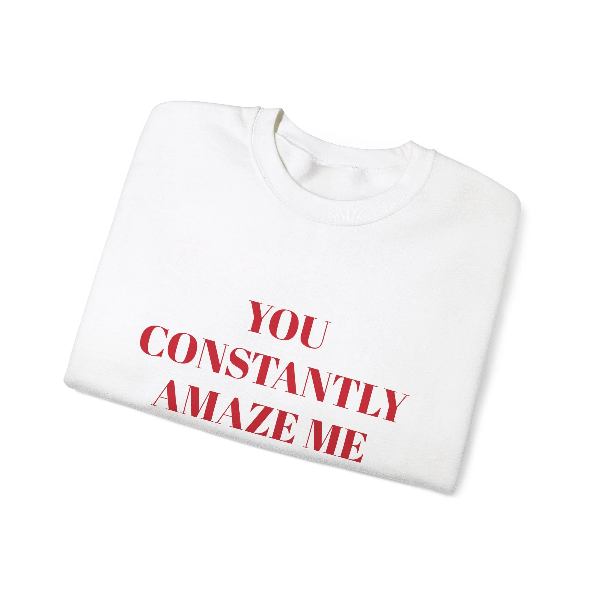 Amaze Me Sweatshirt