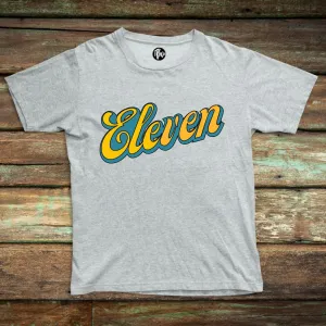 Eleven | 11th Birthday T-Shirt