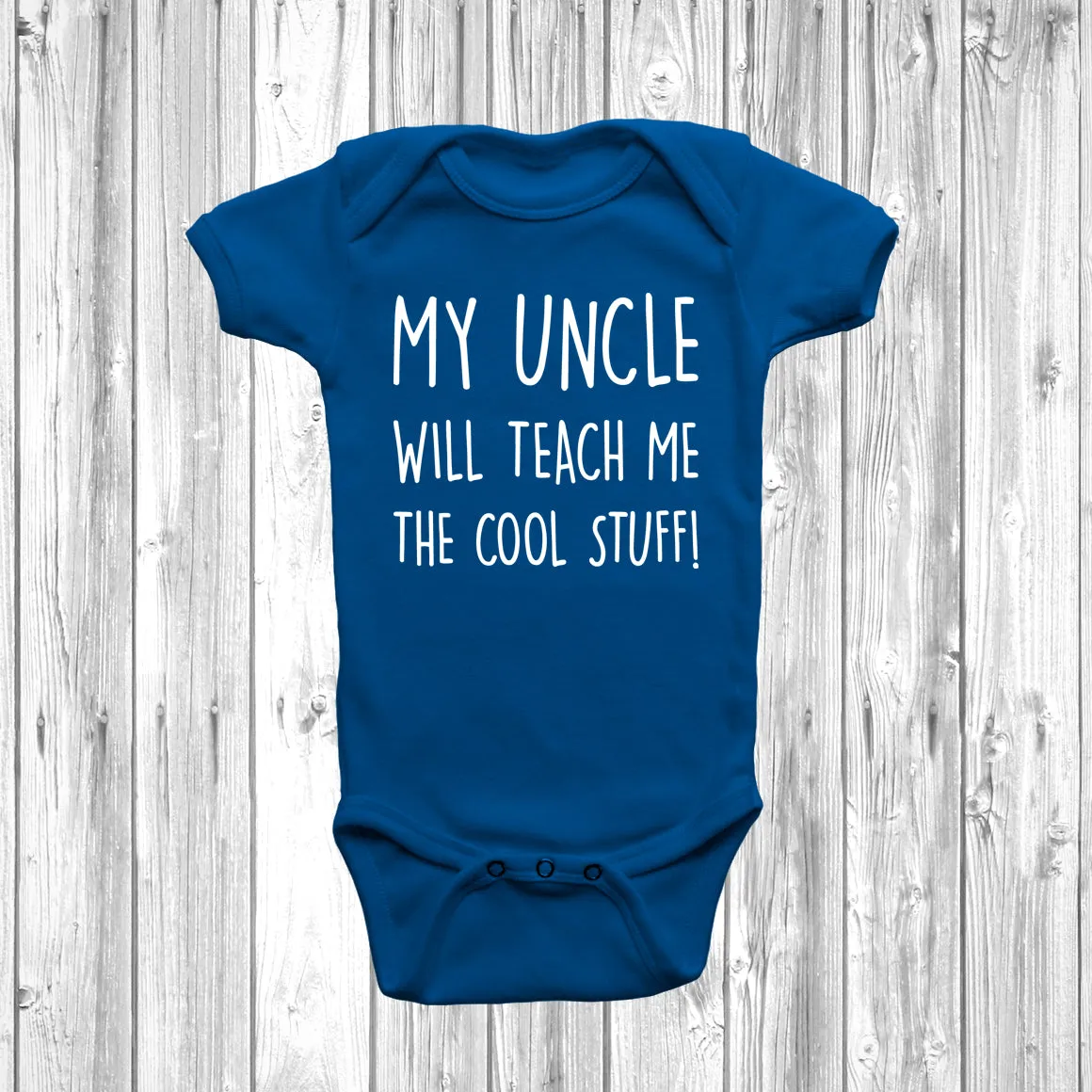 My Uncle Will Teach Me The Cool Stuff Baby Grow