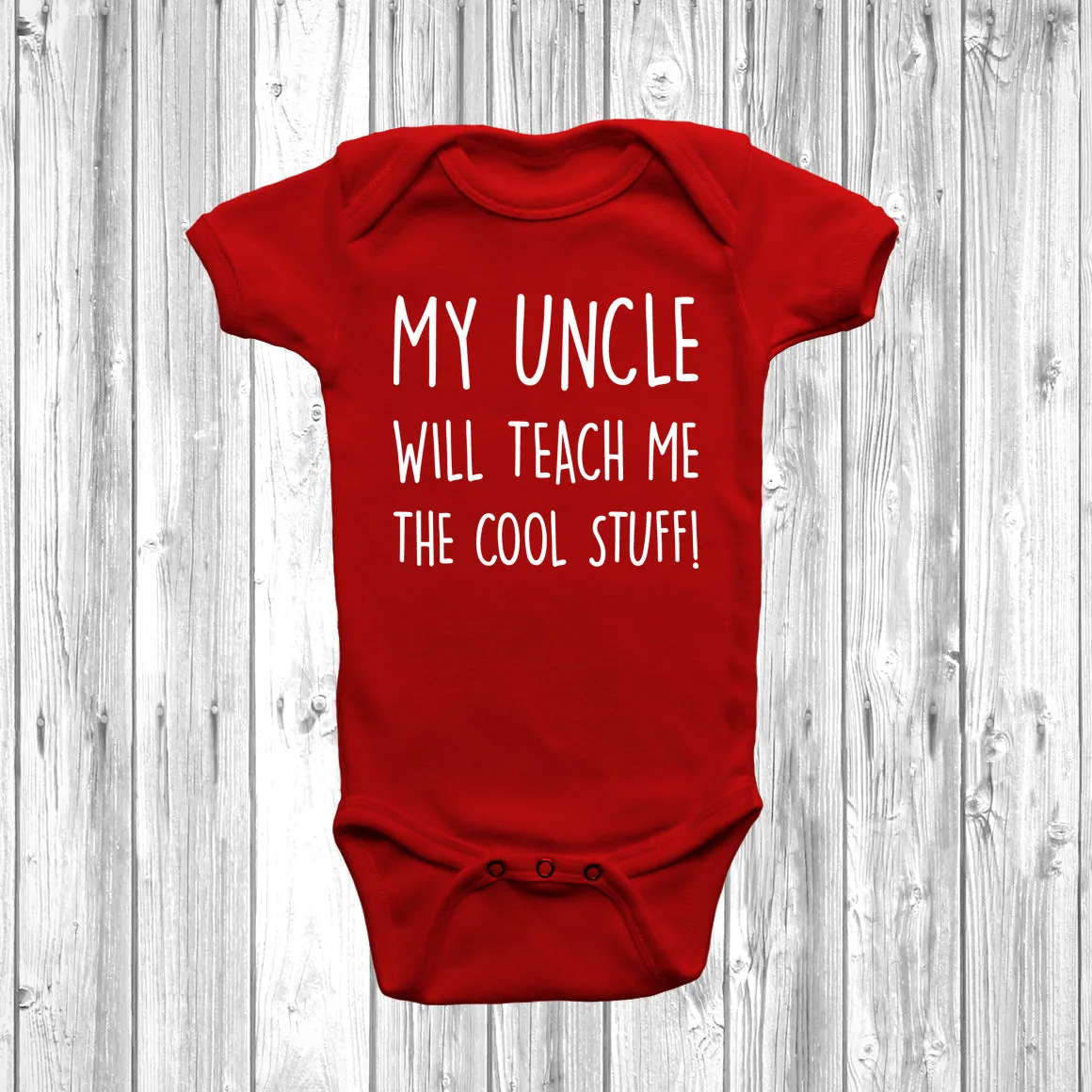 My Uncle Will Teach Me The Cool Stuff Baby Grow