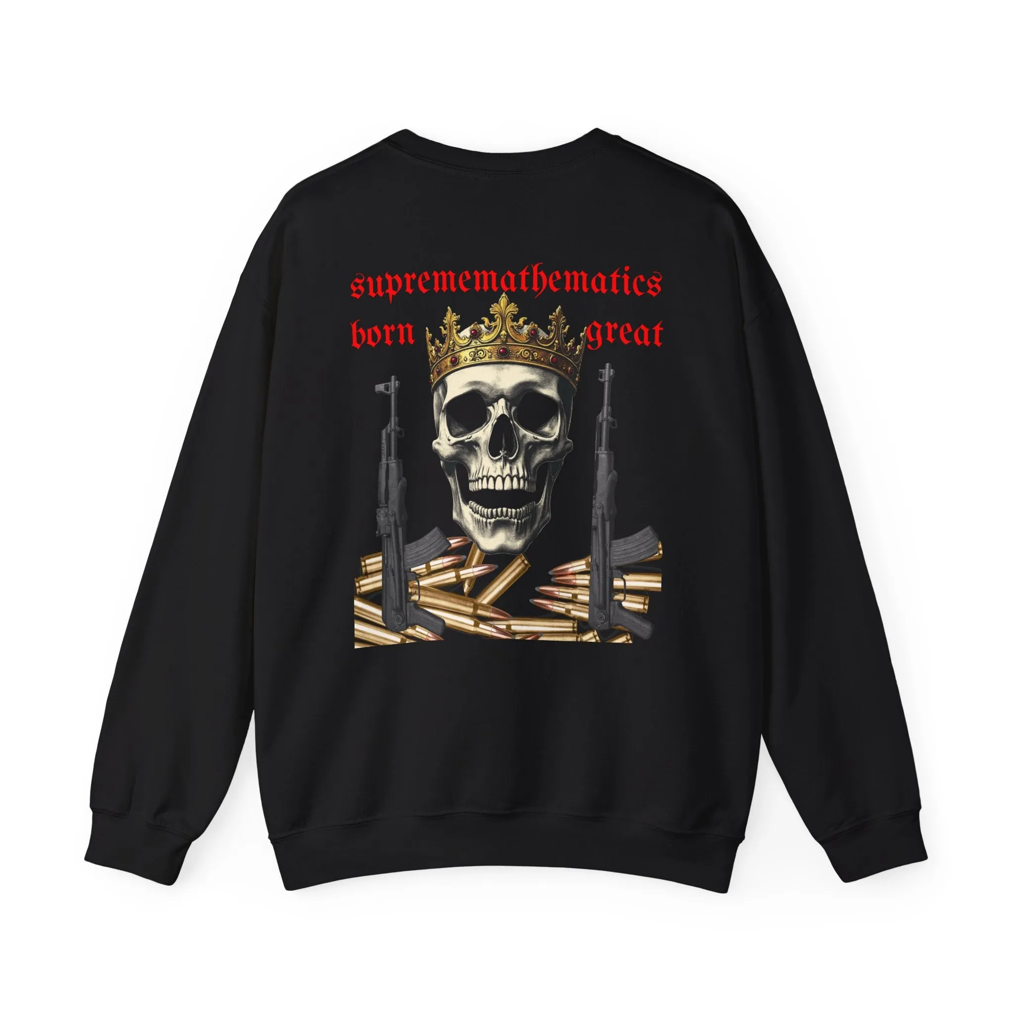 SUPREMEMATHEMATICS BORN GREAT SWEATSHIRT